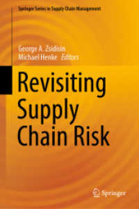 サプライチェーン・リスクの再考<br>Revisiting Supply Chain Risk (Springer Series in Supply Chain Management)