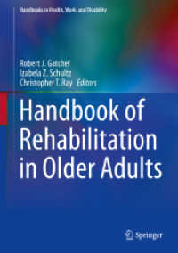高齢者のリハビリテーション・ハンドブック<br>Handbook of Rehabilitation in Older Adults (Handbooks in Health, Work, and Disability)