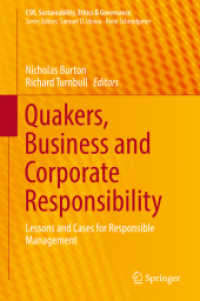 Quakers, Business and Corporate Responsibility : Lessons and Cases for Responsible Management (Csr, Sustainability, Ethics & Governance)