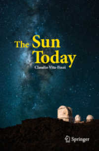 The Sun Today （2019. xi, 111 S. XI, 111 p. 72 illus., 68 illus. in color. 235 mm）