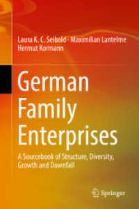 German Family Enterprises : A Sourcebook of Structure, Diversity, Growth and Downfall -- Hardback （1st ed. 20）