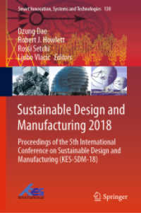 Sustainable Design and Manufacturing 2018 : Proceedings of the 5th International Conference on Sustainable Design and Manufacturing (KES-SDM-18) (Smart Innovation, Systems and Technologies)
