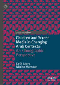 Children and Screen Media in Changing Arab Contexts : An Ethnographic Perspective （2019）