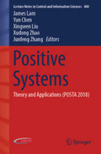 Positive Systems : Theory and Applications (POSTA 2018) (Lecture Notes in Control and Information Sciences) （2019）