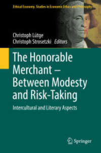 「正直な商人」の異文化間比較<br>The Honorable Merchant - between Modesty and Risk-Taking : Intercultural and Literary Aspects (Ethical Economy)