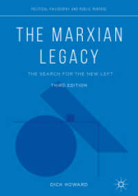 The Marxian Legacy : The Search for the New Left (Political Philosophy and Public Purpose) （3RD）