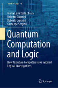 Quantum Computation and Logic : How Quantum Computers Have Inspired Logical Investigations (Trends in Logic)