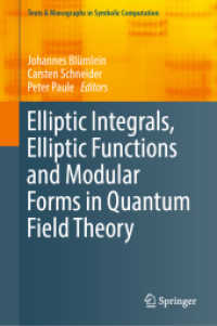 Elliptic Integrals, Elliptic Functions and Modular Forms in Quantum Field Theory (Texts & Monographs in Symbolic Computation)