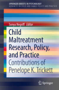 Child Maltreatment Research, Policy, and Practice : Contributions of Penelope K. Trickett (Advances in Child and Family Policy and Practice) （2018）