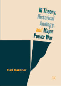 IR Theory, Historical Analogy, and Major Power War （2019）