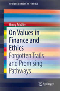 On Values in Finance and Ethics : Forgotten Trails and Promising Pathways (Springerbriefs in Finance) （2019）