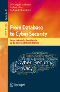From Database to Cyber Security : Essays Dedicated to Sushil Jajodia on the Occasion of His 70th Birthday (Security and Cryptology)