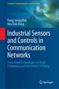 Industrial Sensors and Controls in Communication Networks : From Wired Technologies to Cloud Computing and the Internet of Things (Computer Communications and Networks)