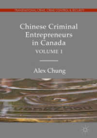 Chinese Criminal Entrepreneurs in Canada, Volume I (Transnational Crime, Crime Control and Security)