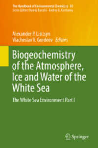 Biogeochemistry of the Atmosphere, Ice and Water of the White Sea : The White Sea Environment Part I (The Handbook of Environmental Chemistry)