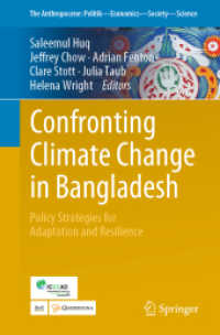 Confronting Climate Change in Bangladesh : Policy Strategies for Adaptation and Resilience (The Anthropocene: Politik—economics—society—science) （2019）