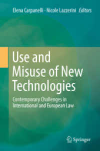 先進技術の利用と濫用：国際法・ＥＵ法の今日的課題<br>Use and Misuse of New Technologies : Contemporary Challenges in International and European Law