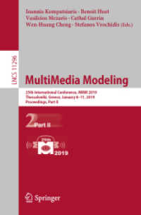MultiMedia Modeling : 25th International Conference, MMM 2019, Thessaloniki, Greece, January 8-11, 2019, Proceedings, Part II (Lecture Notes in Computer Science)