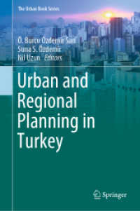 Urban and Regional Planning in Turkey (The Urban Book Series) （2019. x, 291 S. X, 291 p. 38 illus., 21 illus. in color. 235 mm）