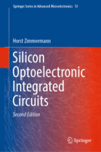 シリコン光学電子集積回路（第２版）<br>Silicon Optoelectronic Integrated Circuits (Springer Series in Advanced Microelectronics) （2ND）