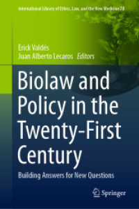 Biolaw and Policy in the Twenty-First Century : Building Answers for New Questions (International Library of Ethics, Law, and the New Medicine)