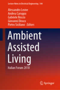Ambient Assisted Living : Italian Forum 2018 (Lecture Notes in Electrical Engineering)