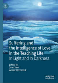 Suffering and the Intelligence of Love in the Teaching Life : In Light and in Darkness （2019）