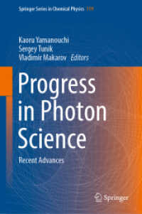 Progress in Photon Science : Recent Advances (Springer Series in Chemical Physics) （2019）
