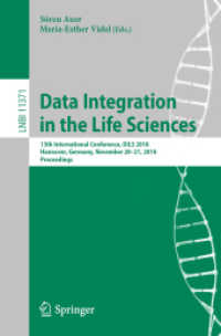 Data Integration in the Life Sciences : 13th International Conference, DILS 2018, Hannover, Germany, November 20-21, 2018, Proceedings (Lecture Notes in Bioinformatics)