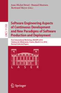 Software Engineering Aspects of Continuous Development and New Paradigms of Software Production and Deployment : First International Workshop, DEVOPS 2018, Chateau de Villebrumier, France, March 5-6, 2018, Revised Selected Papers (Programming and Sof