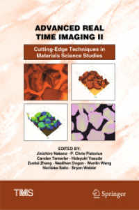 Advanced Real Time Imaging II : Cutting-Edge Techniques in Materials Science Studies (The Minerals, Metals & Materials Series)