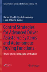 Control Strategies for Advanced Driver Assistance Systems and Autonomous Driving Functions : Development, Testing and Verification (Lecture Notes in Control and Information Sciences)