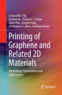Printing of Graphene and Related 2D Materials : Technology, Formulation and Applications