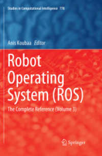 Robot Operating System (ROS) : The Complete Reference (Volume 3) (Studies in Computational Intelligence)