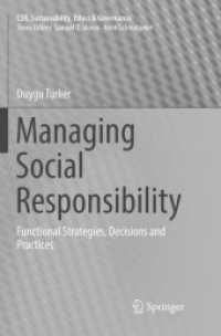Managing Social Responsibility : Functional Strategies, Decisions and Practices (Csr, Sustainability, Ethics & Governance)