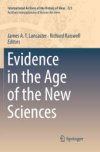 Evidence in the Age of the New Sciences (International Archives of the History of Ideas / Archives Internationales d'histoire des Idees)