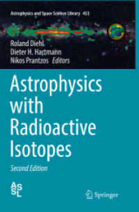 Astrophysics with Radioactive Isotopes (Astrophysics and Space Science Library) （2ND）