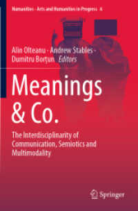 Meanings & Co. : The Interdisciplinarity of Communication, Semiotics and Multimodality (Numanities - Arts and Humanities in Progress)