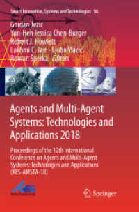 Agents and Multi-Agent Systems: Technologies and Applications 2018 : Proceedings of the 12th International Conference on Agents and Multi-Agent Systems: Technologies and Applications (KES-AMSTA-18) (Smart Innovation, Systems and Technologies)