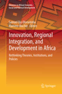 Innovation, Regional Integration, and Development in Africa : Rethinking Theories, Institutions, and Policies (Advances in African Economic, Social and Political Development)