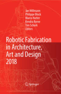 Robotic Fabrication in Architecture, Art and Design 2018 : Foreword by Sigrid Brell-Çokcan and Johannes Braumann, Association for Robots in Architecture