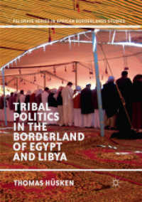 Tribal Politics in the Borderland of Egypt and Libya (Palgrave Series in African Borderlands Studies) （Softcover Reprint of the Original 1st 2019）