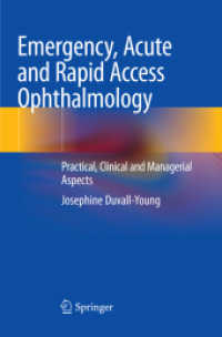 Emergency, Acute and Rapid Access Ophthalmology : Practical, Clinical and Managerial Aspects