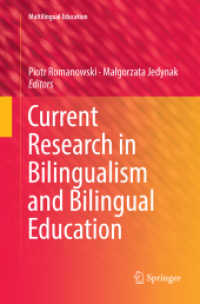 Current Research in Bilingualism and Bilingual Education (Multilingual Education) （Softcover Reprint of the Original 1st 2018）