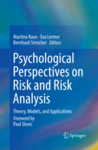 Psychological Perspectives on Risk and Risk Analysis : Theory, Models, and Applications