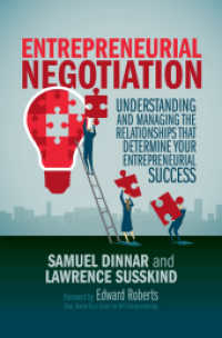 Entrepreneurial Negotiation : Understanding and Managing the Relationships that Determine Your Entrepreneurial Success
