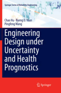 Engineering Design under Uncertainty and Health Prognostics (Springer Series in Reliability Engineering)