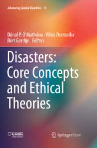 Disasters: Core Concepts and Ethical Theories (Advancing Global Bioethics)