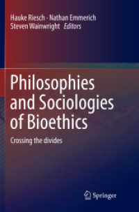 Philosophies and Sociologies of Bioethics : Crossing the divides