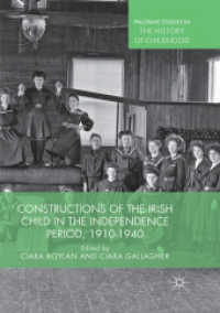 Constructions of the Irish Child in the Independence Period, 1910-1940 (Palgrave Studies in the History of Childhood)